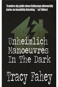 Unheimlich Manoeuvres In The Dark
