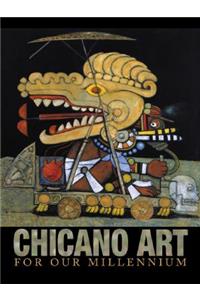 Chicano Art for Our Millennium