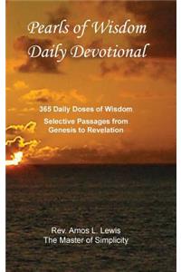 Pearls of Wisdom Daily Devotional, 365 Daily Doses of Wisdom, Selective Passages from Genesis to Revelation