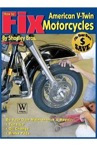 How to Fix American V-Twin Motorcycles