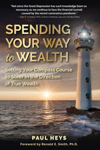 Spending Your Way to Wealth