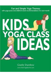 Kids Yoga Class Ideas