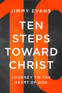 Ten Steps Toward Christ