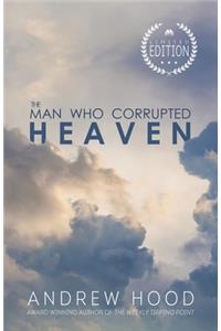 The Man Who Corrupted Heaven