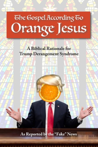 Gospel According to Orange Jesus