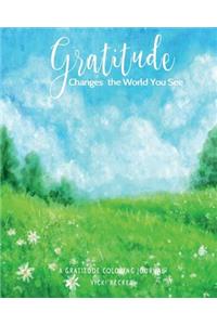 Gratitude Changes the World You See