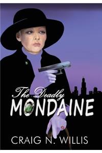 Deadly Mondaine