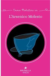 L'arsenico molesto