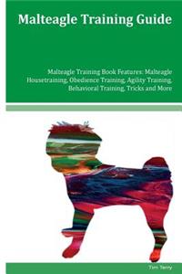 Malteagle Training Guide Malteagle Training Book Features
