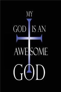 My God Is an Awesome God: Cool Christian Journal Book