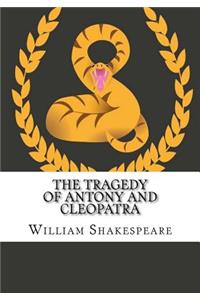 The Tragedy of Antony and Cleopatra