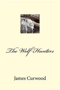 The Wolf Hunters