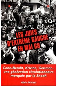 Juifs D'Extreme Gauche En Mai 68 (Les)