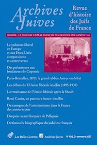 Archives Juives N40/2: Le Judaisme Liberal Francais Des Origines Aux Annees 1960