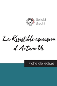 Résistible ascension d'Arturo Ui de Bertold Brecht (fiche de lecture et analyse complète de l'oeuvre)