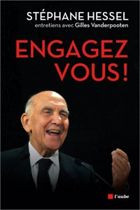 Engagez-vous ! Entretiens avec Gilles Vanderpooten
