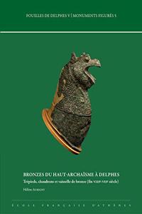Bronzes du haut-archaïsme à Delphes