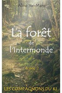La forêt de l'Intermonde