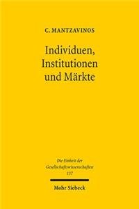 Individuen, Institutionen und Märkte