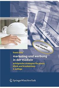Marketing Und Werbung in Der Medizin