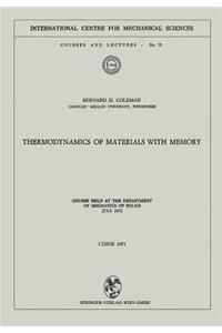 Thermodynamics of Materials with Memory