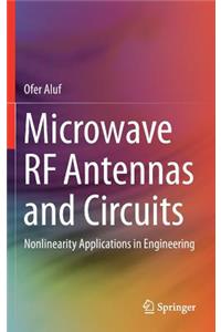 Microwave RF Antennas and Circuits