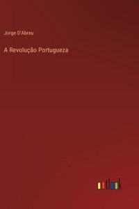 A Revolução Portugueza