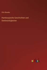 Hamburgische Geschichten und Denkwürdigkeiten