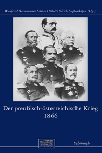 Der Preußisch-Österreichische Krieg 1866