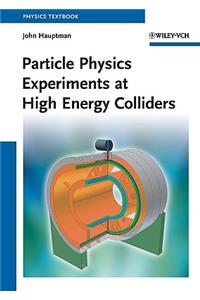 Particle Physics Experiments at High Energy Colliders