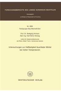 Untersuchungen Zur Haftfestigkeit Feuerfester Mörtel Bei Hohen Temperaturen