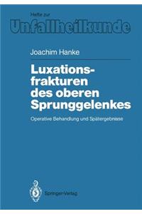 Luxationsfrakturen des oberen Sprunggelenkes