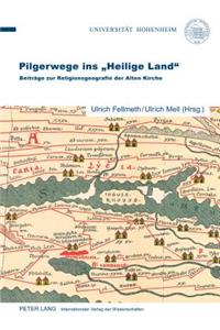 Pilgerwege ins Heilige Land