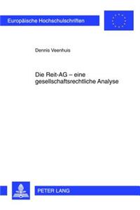 Die Reit-AG - Eine Gesellschaftsrechtliche Analyse
