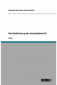 Die Entflechtung der Deutschland AG