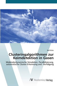 Clusteringalgorithmen zur Keimdetektion in Gasen