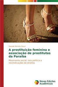 A prostituição feminina e associação de prostitutas da Paraíba