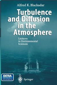 Turbulence and Diffusion in the Atmosphere