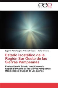 Estado Isostatico de La Region Sur Oeste de Las Sierras Pampeanas