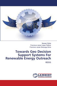 Towards Geo Decision Support Systems For Renewable Energy Outreach