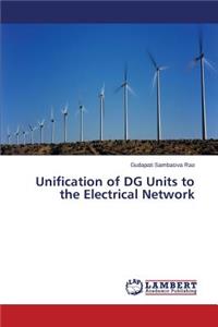 Unification of DG Units to the Electrical Network