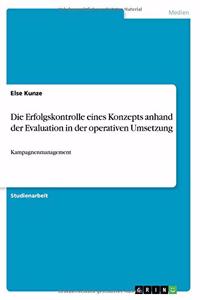 Die Erfolgskontrolle eines Konzepts anhand der Evaluation in der operativen Umsetzung