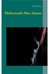 Sheherazade-Mon Amour
