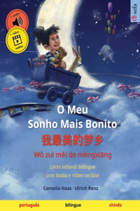 O Meu Sonho Mais Bonito - 我最美的梦乡 (português - chinês)