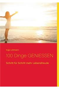 100 Dinge genießen