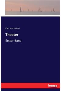 Theater: Erster Band