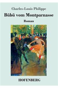 Bübü vom Montparnasse: Roman