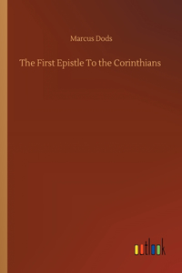 The First Epistle To the Corinthians