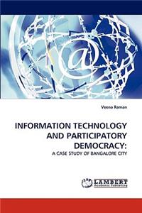 Information Technology and Participatory Democracy