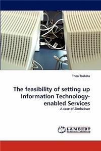 Feasibility of Setting Up Information Technology-Enabled Services